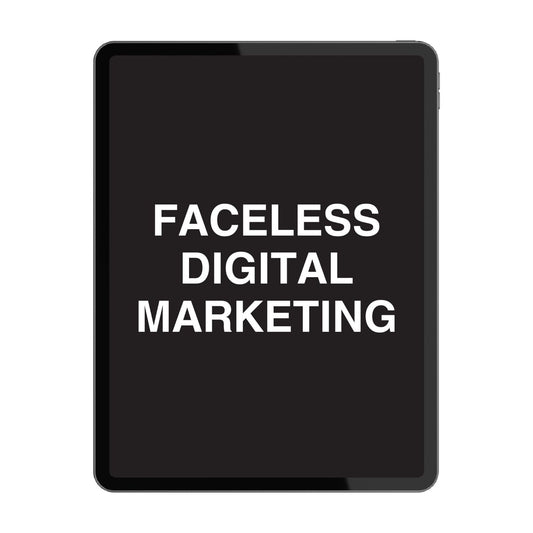Faceless Digital Marketing Manual